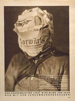 Whoever reads bourgeois newspapers becomes blind and deaf: away with the stultifying bandages! Arbeiter-Illustrierte Zeitung (AIZ) 9. no. 6, 1930 - John Heartfield