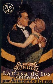 Cover of "La Casa de los solteros" by Alberto Insua - Артуро Соуто