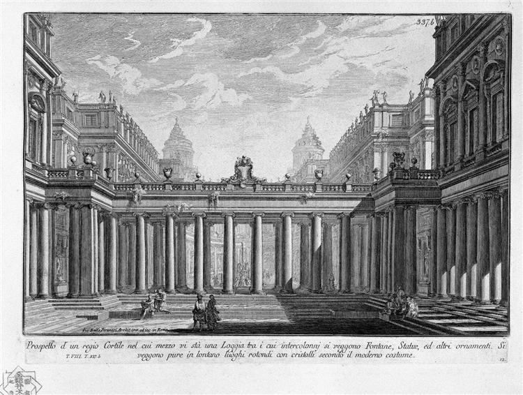 Prospect of a royal courtyard with a loggia in the middle - Джованни Баттиста Пиранези