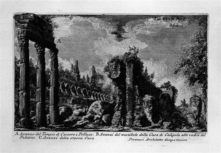 The Roman antiquities, t. 1, Plate XXXIII. Ruins of the temple of Castor and Pollux., 1756 - Джованні Баттіста Піранезі